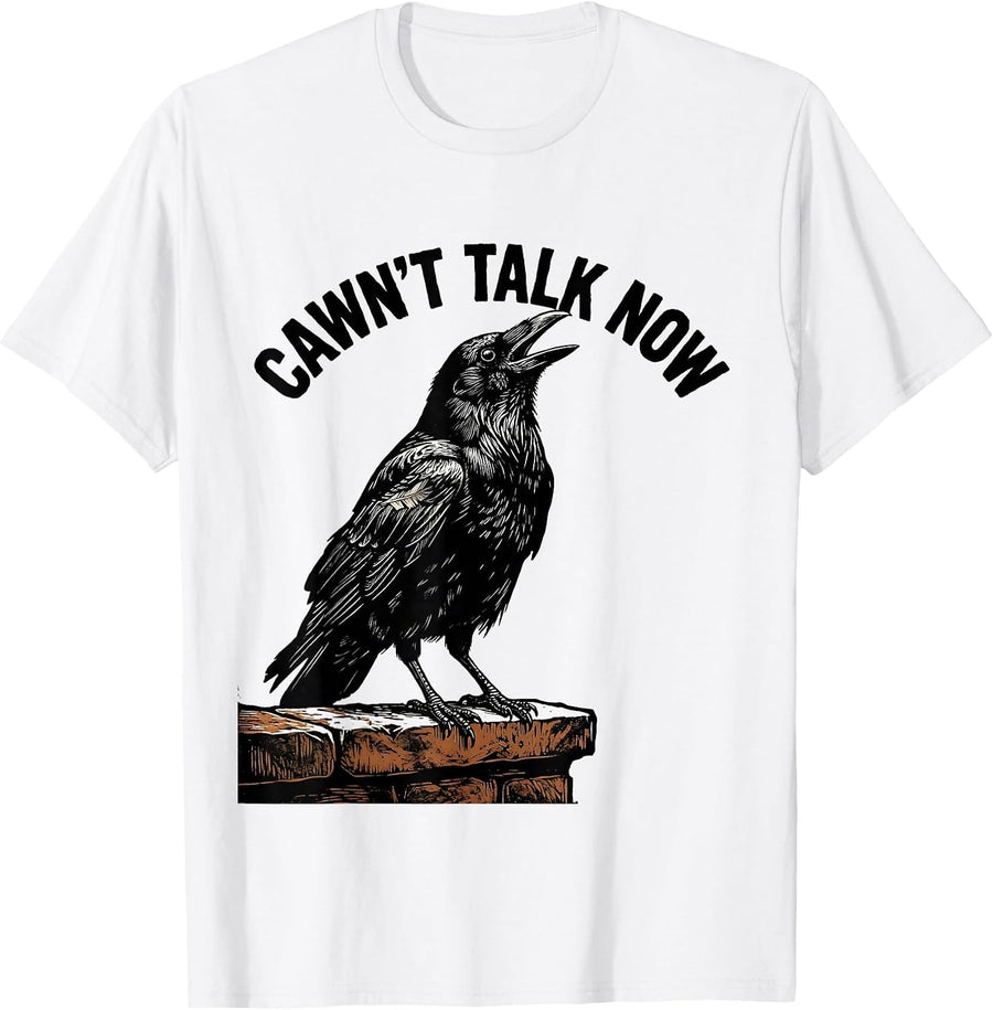 Men's Cawn't Talk Now Funny Crow Dark Humor Gothic Halloween T-Shirt - White