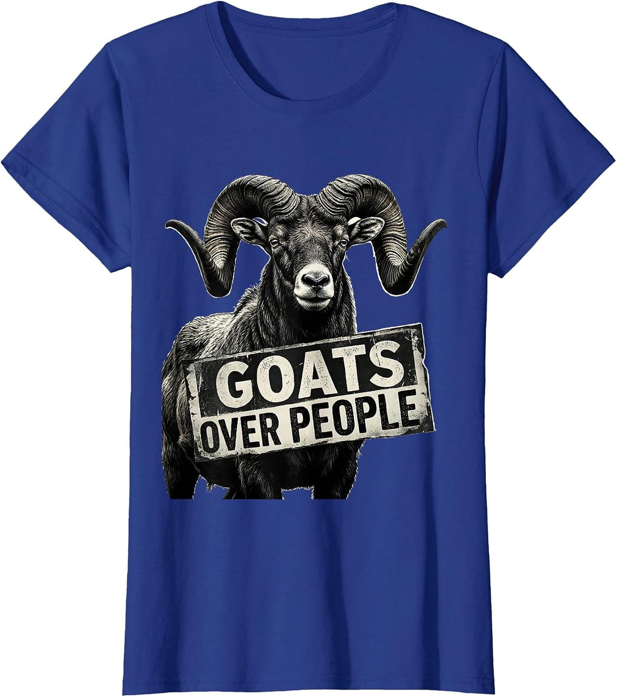 Women's Goats Over People Funny Goat Lover Design T-Shirt - Royal Blue