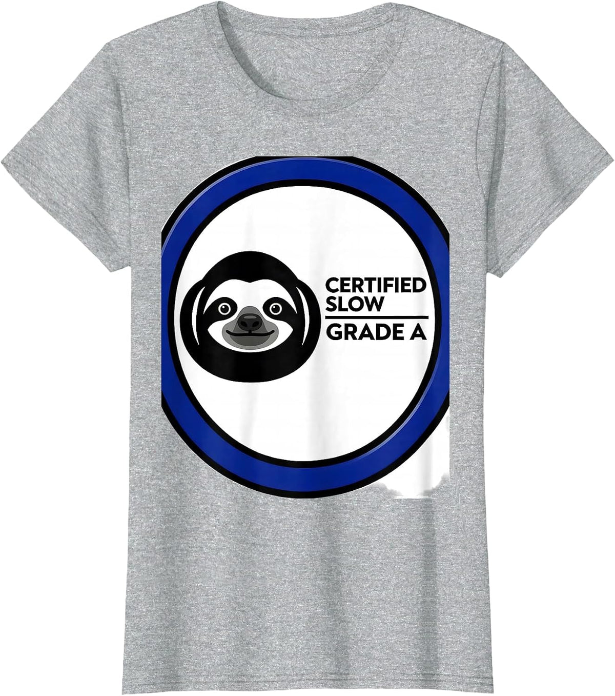 Women's Certified Slow Grade A Funny Sloth Humor Gift T-Shirt - Heather Grey