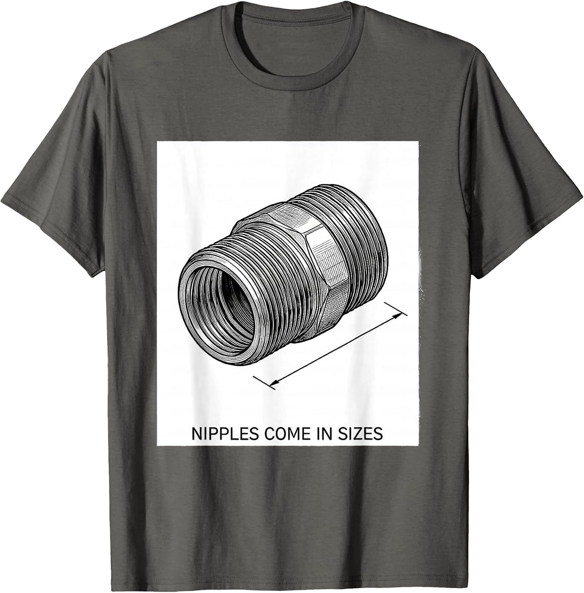 Nipples Come In Sizes Funny Plumber Pipefitter Gift T-Shirt - Asphalt Grey