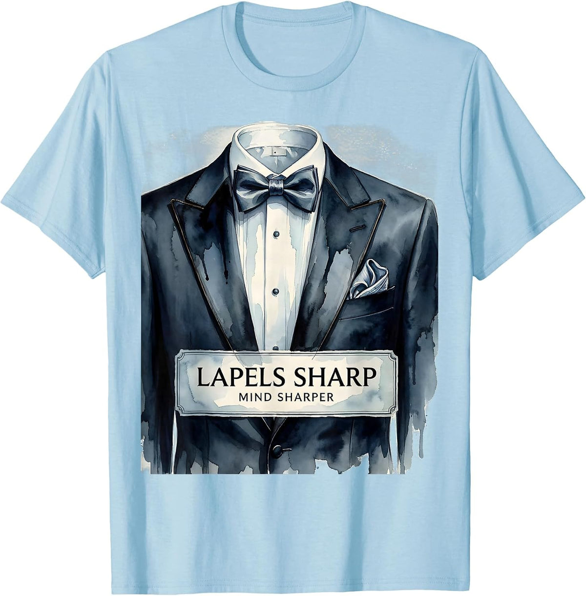 Men's Lapels Sharp Mind Sharper Tuxedo Graphic Design T-Shirt - Baby Blue