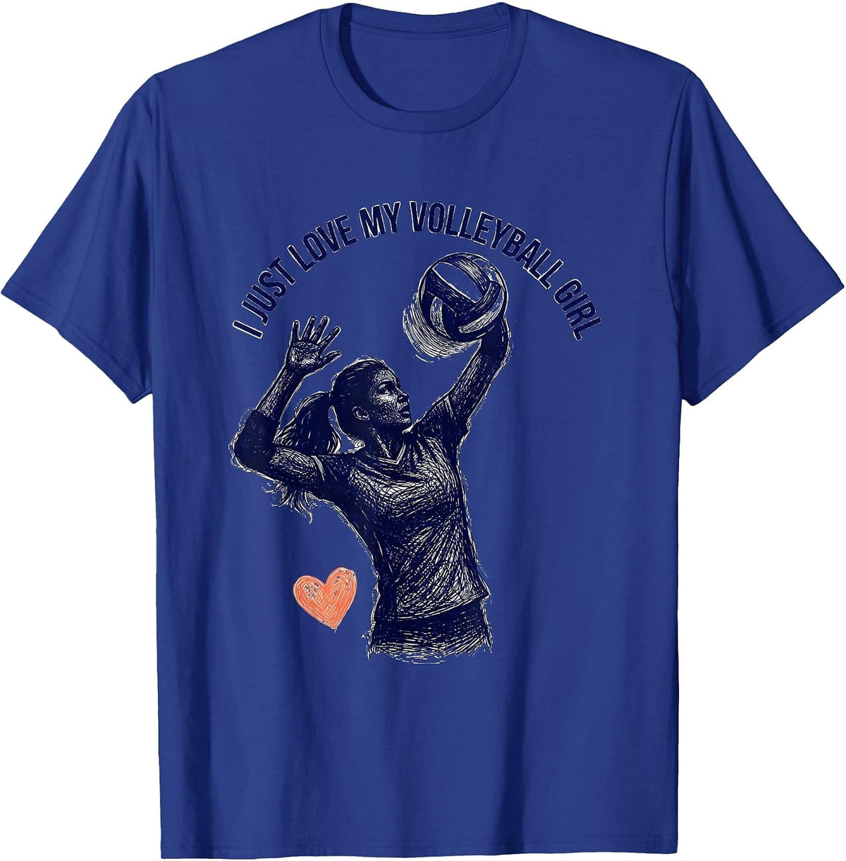 I Just Love My Volleyball Girl Mom Design T-Shirt - Royal Blue