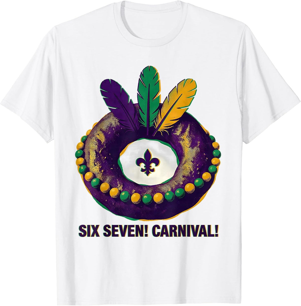Men's Six Seven! Carnival! Funny Mardi Gras Meme Kids Humor T-Shirt - White
