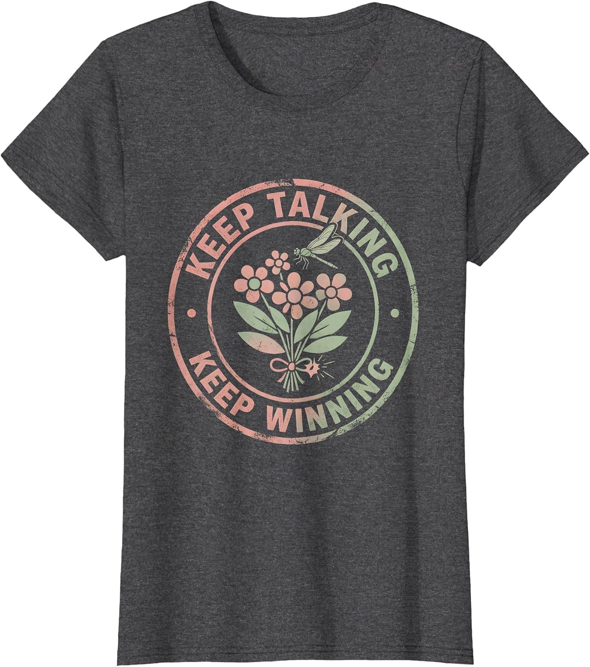 Women's Keep Talking Keep Winning Free Speech Design T-Shirt - Dark Heather Grey