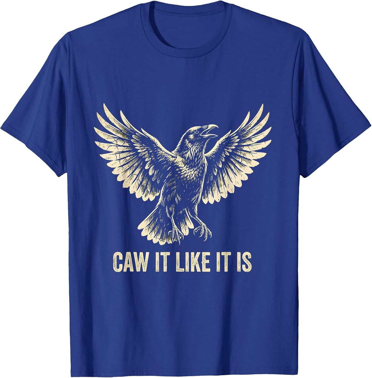 Men's Caw It Like It Is Funny Crow Design T-Shirt - Royal Blue