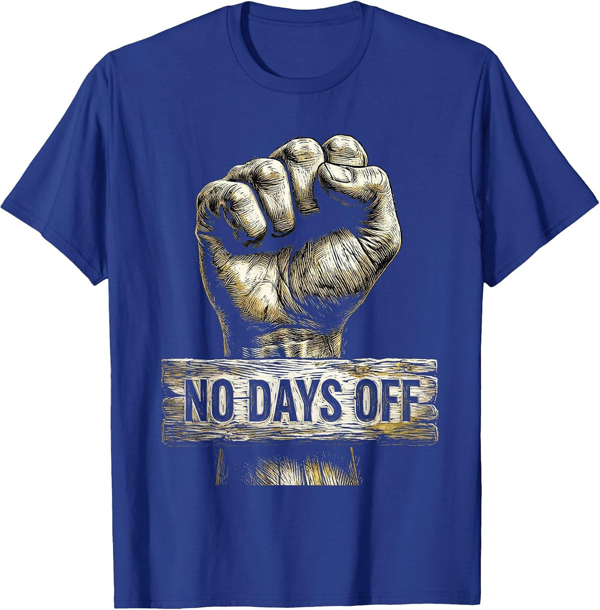 No Days Off Boss Hustle Graphic Design T-Shirt - Royal Blue