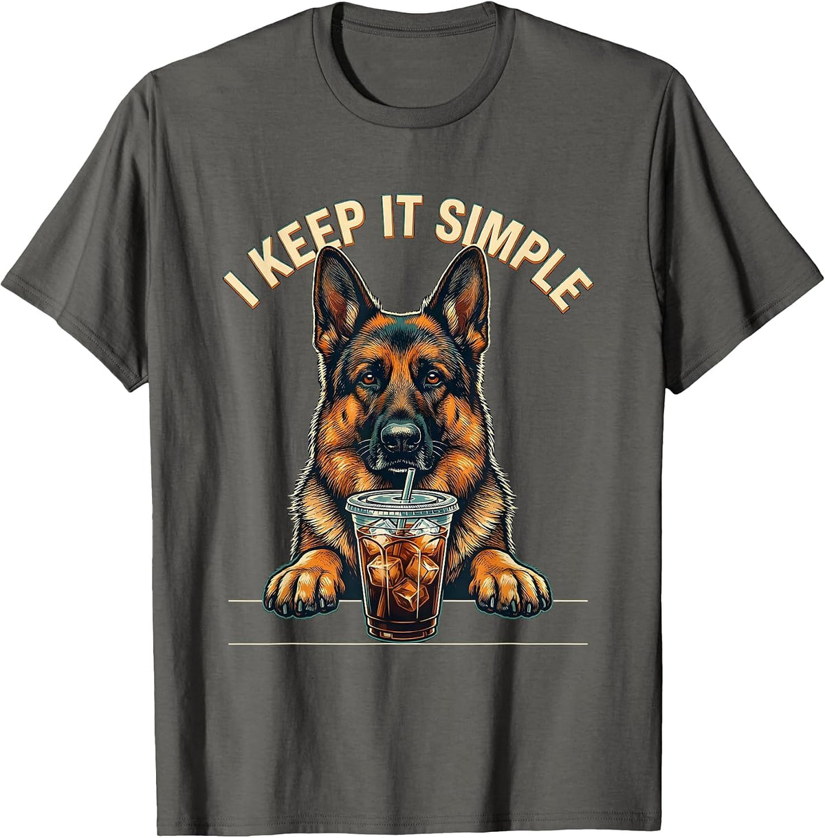 Men's I Keep It Simple German Shepherd Funny Dog Lover Humor T-Shirt - Asphalt Grey