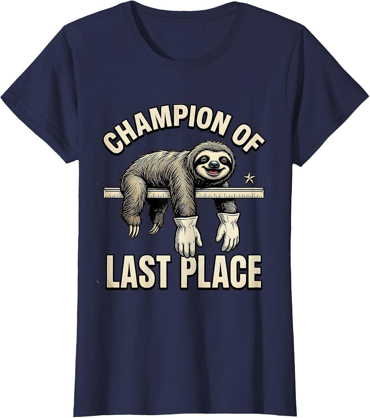 Women's Champion Of Last Place Funny Sloth Lover Novelty Humor T-Shirt - Navy Blue