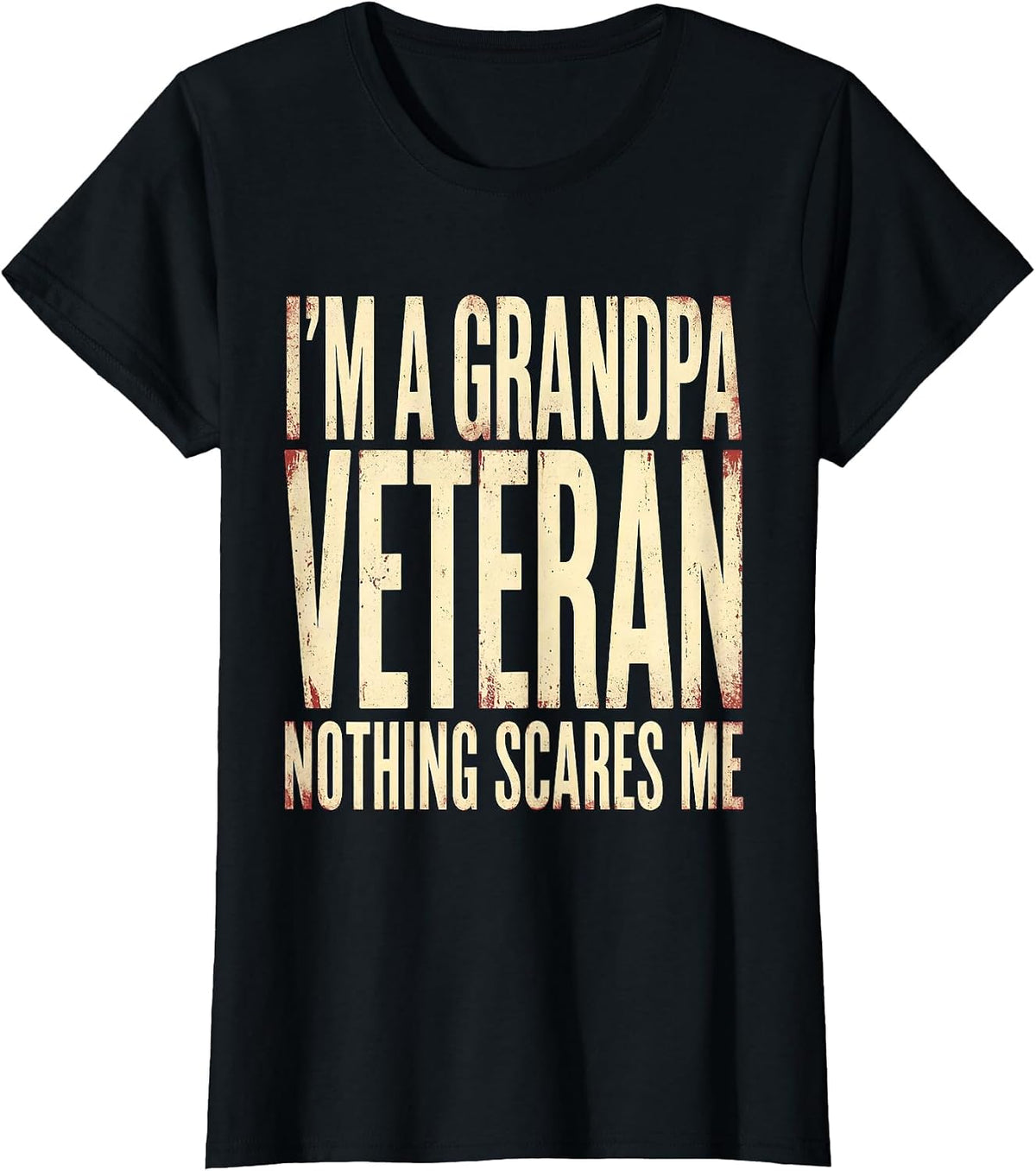 I'm A Grandpa Veteran Nothing Scares Me Vintage Grandpa T-Shirt - Black