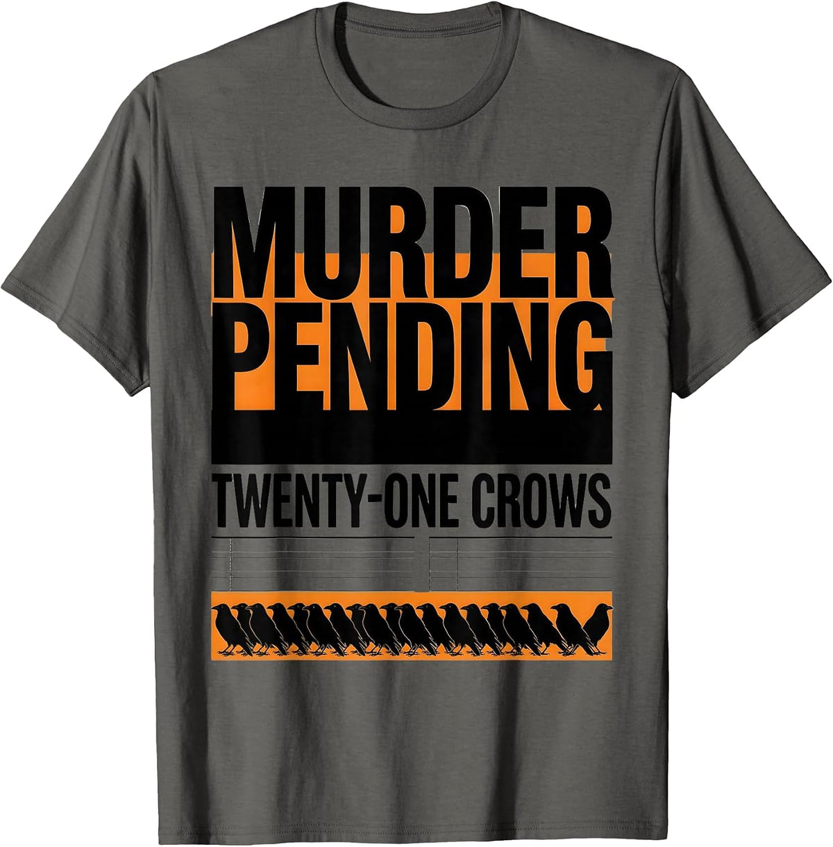 Men's Murder Pending: Twenty-One Crows Dark Humor Gothic Crow T-Shirt - Asphalt Grey