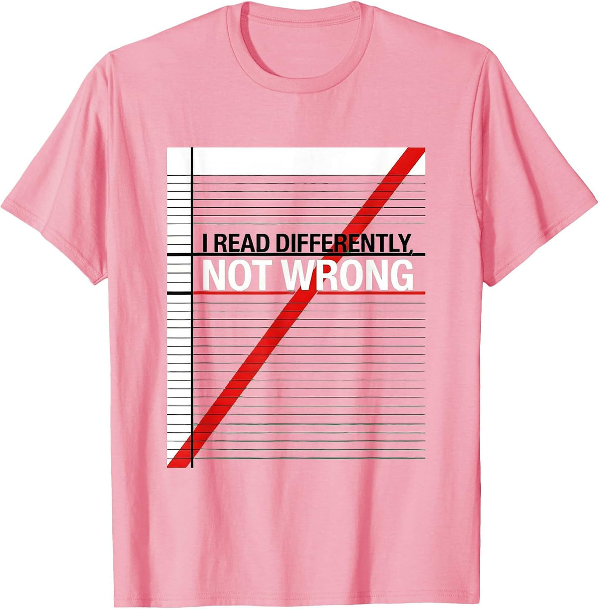 Men's I Read Differently, Not Wrong Dyslexia Awareness Red Day T-Shirt - Pink
