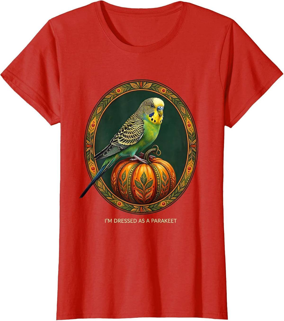 I'm Dressed As A Parakeet Funny Bird Costume Halloween Humor T-Shirt - Red