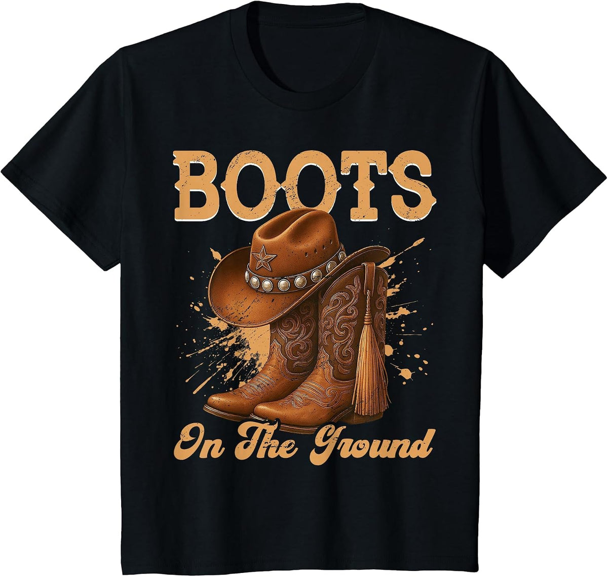 Boots On The Ground Cowboy Boots Rodeo Western Cowgirl T-Shirt - Black
