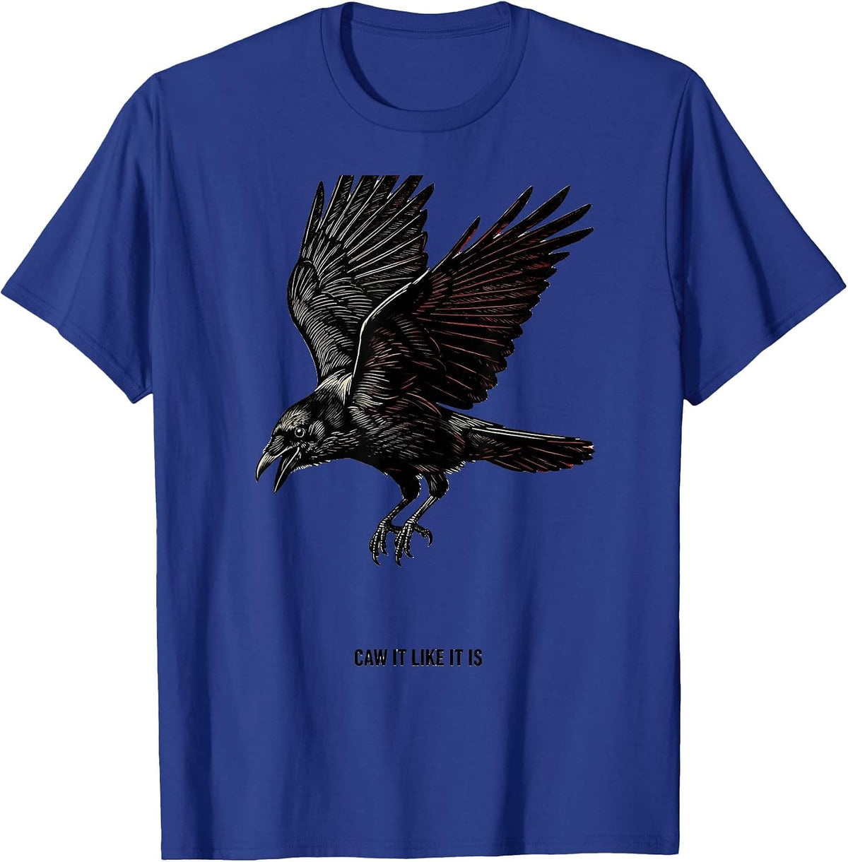 Men's Caw It Like It Is Gothic Crow Bird Pun Humor T-Shirt - Royal Blue