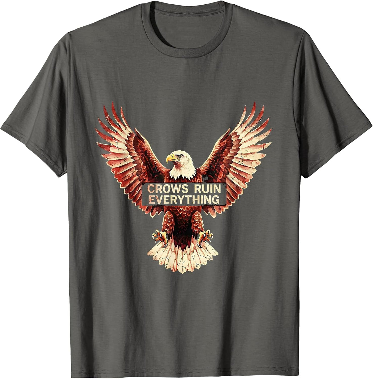 Crows Ruin Everything Funny Bird Design T-Shirt - Asphalt Grey