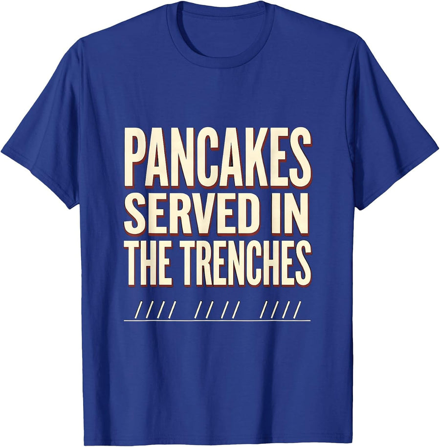 Pancakes Served In The Trenches Funny Football Lineman Humor T-Shirt - Royal Blue
