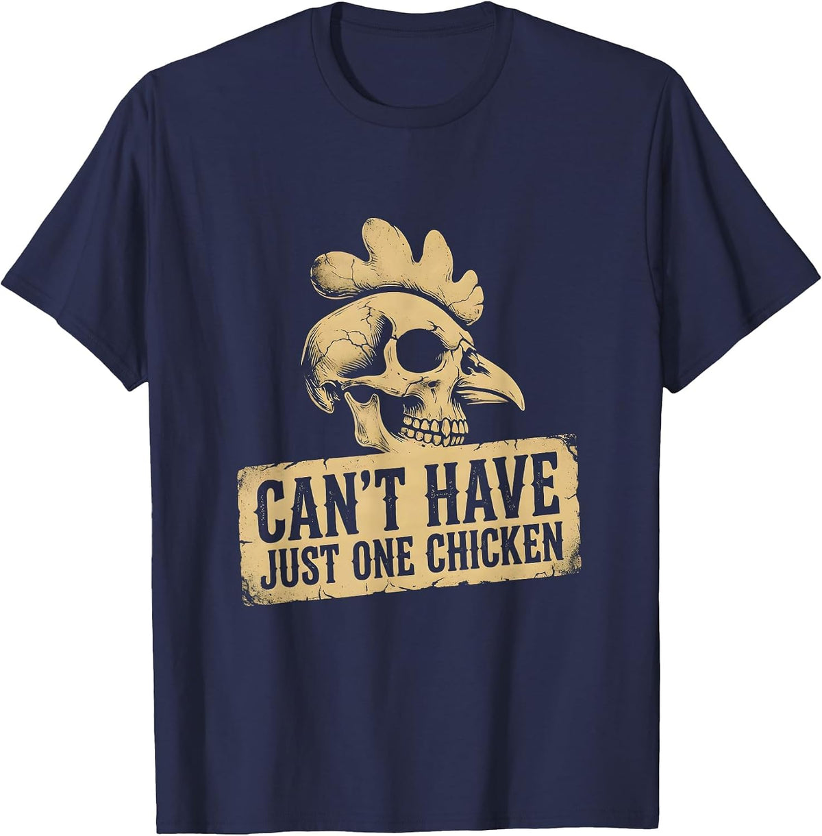 Men's Can't Have Just One Chicken Funny Poultry Design T-Shirt - Navy Blue