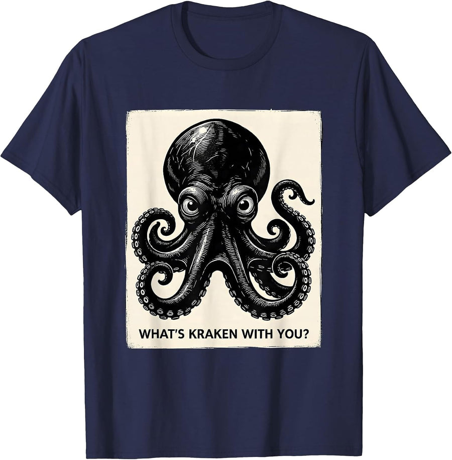 What's Kraken With You Playful Octopus Lover Funny Sea T-Shirt - Navy Blue