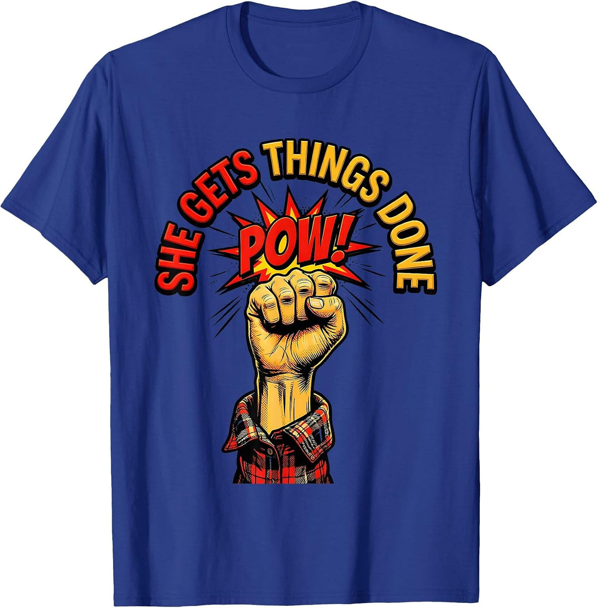 She Gets Things Done Do It Lady Design T-Shirt - Royal Blue