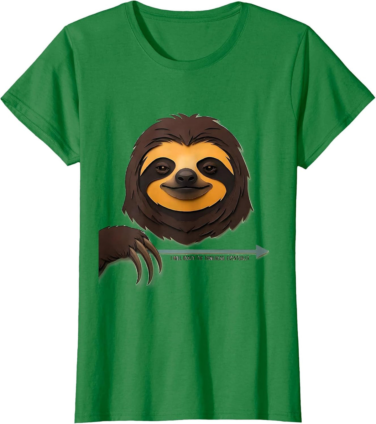 Women's I Will Reach The Trailhead Eventually Funny Sloth Lover T-Shirt - Kelly Green