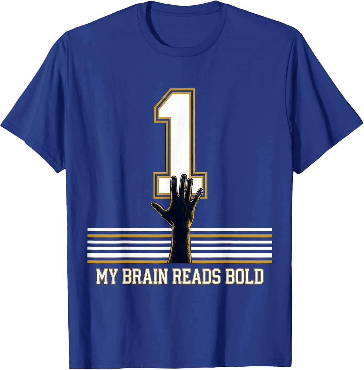 My Brain Reads Bold Dyslexia Awareness Humor School Pride T-Shirt - Royal Blue