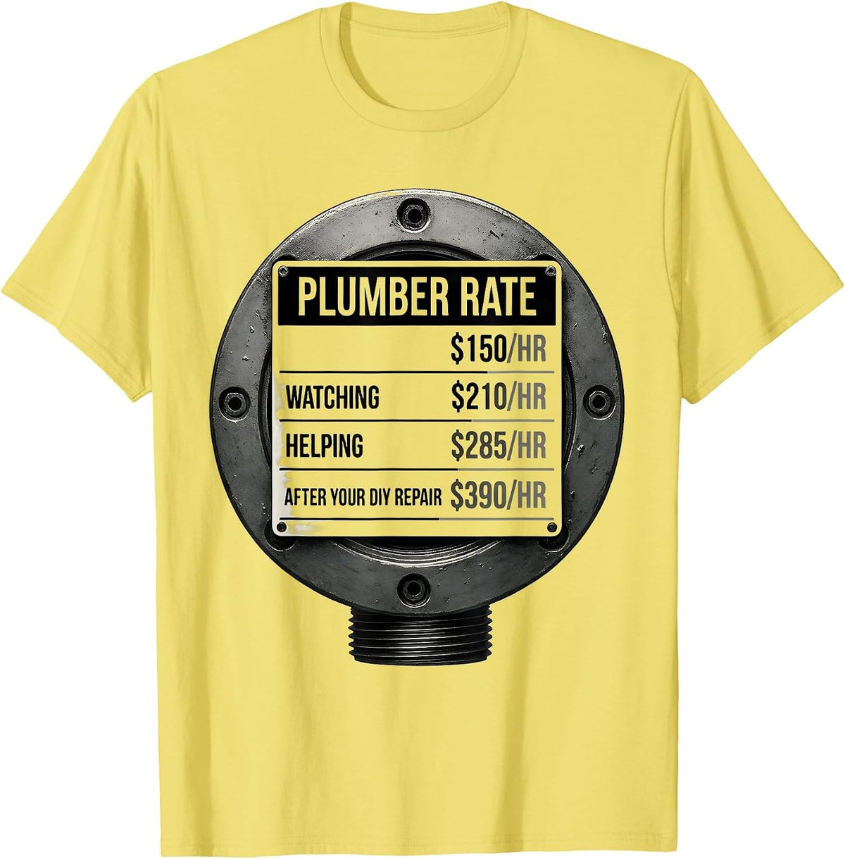 Men's Funny Plumber Hourly Rate Occupational Humor T-Shirt - Lemon Yellow