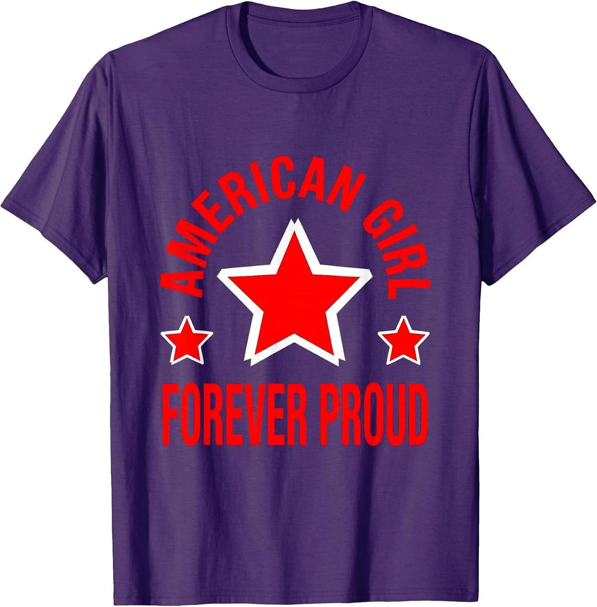American Girl Forever Proud Red White Blue Design T-Shirt - Purple