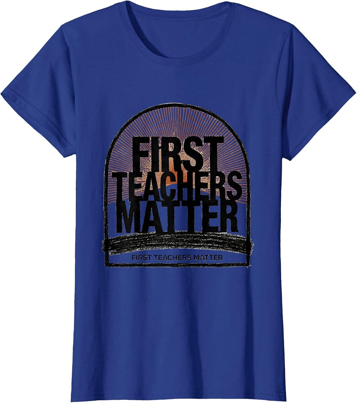 Women's First Teachers Matter Stencil Graphic Preschool Teacher T-Shirt - Royal Blue
