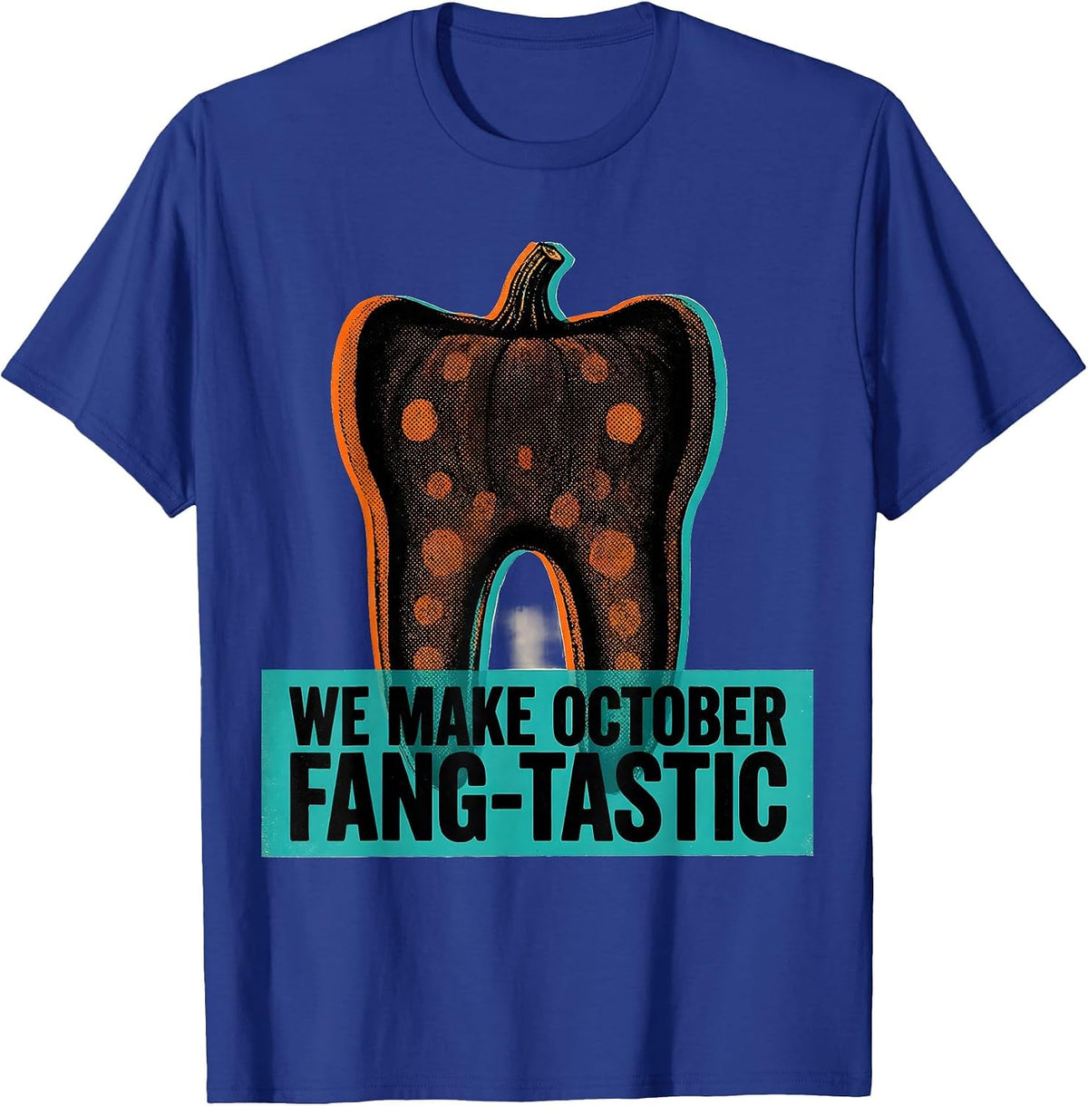 We Make October Fang-tastic Risograph Dental Squad Halloween T-Shirt - Royal Blue