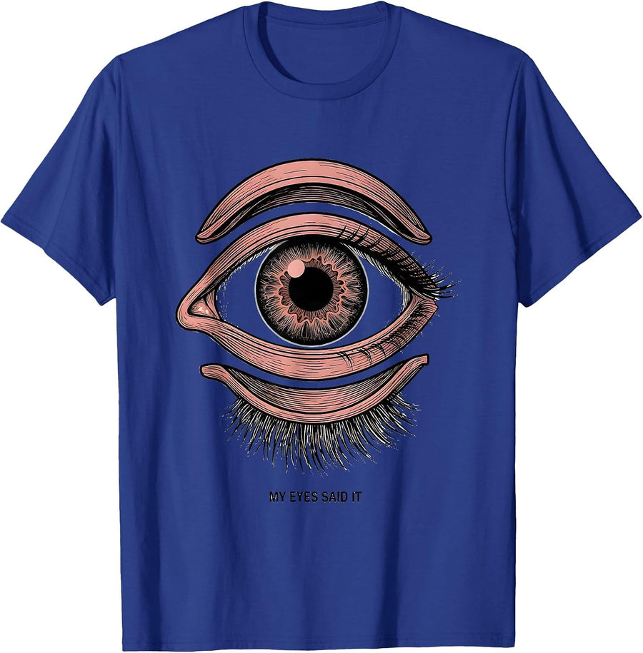 I Just Cant Flirt My Eyes Said It Design T-Shirt - Royal Blue