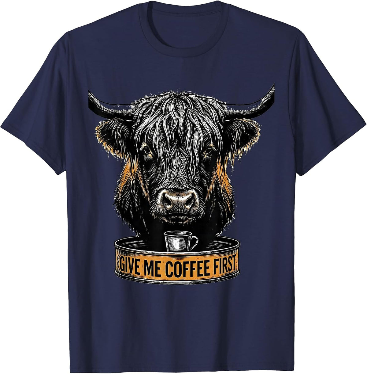 Men's Give Me Coffee First Funny Highland Cow Coffee Lover Graphic T-Shirt - Navy Blue