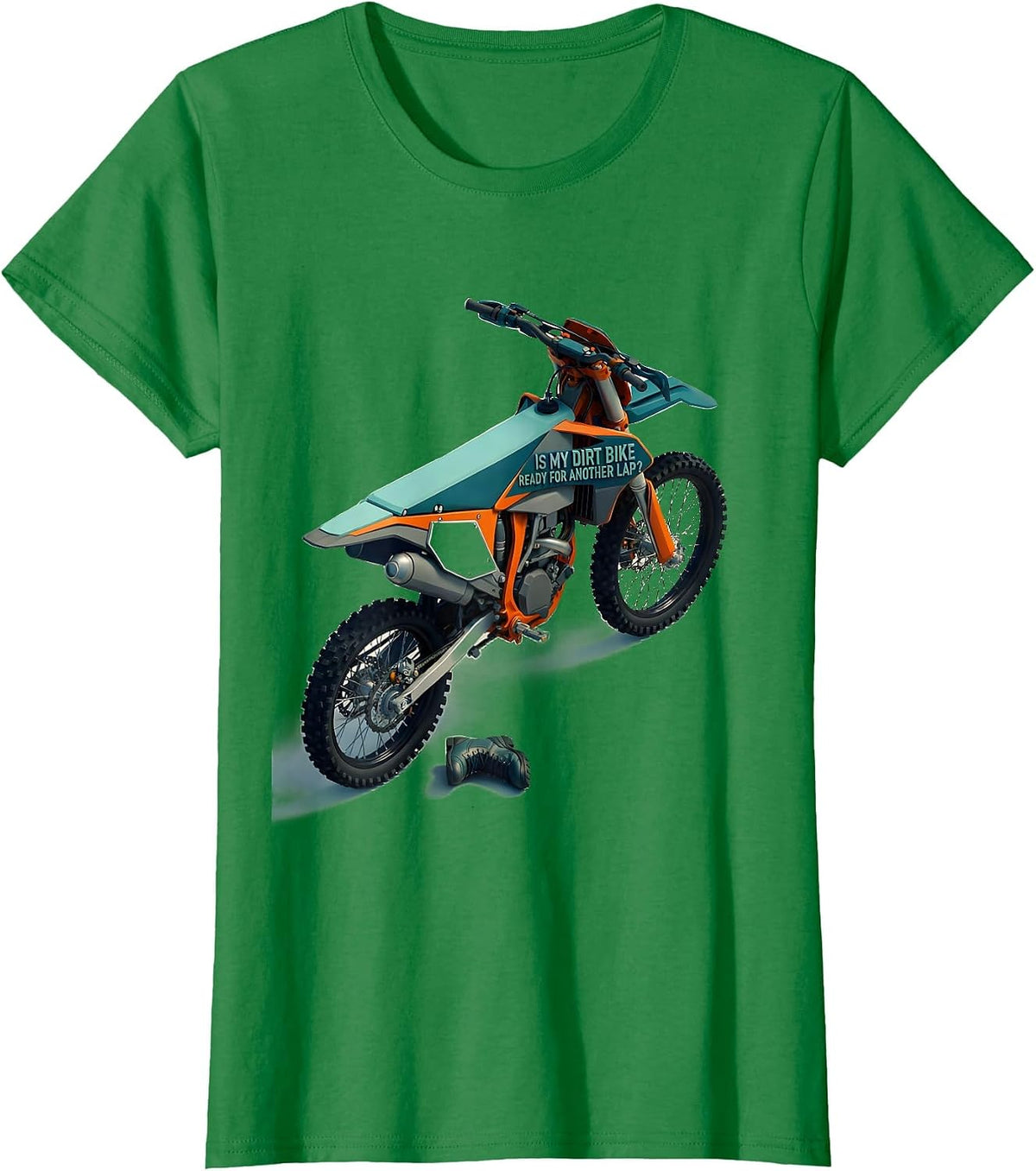 Is My Dirt Bike Ready For Another Lap Funny Motocross Rider T-Shirt - Kelly Green