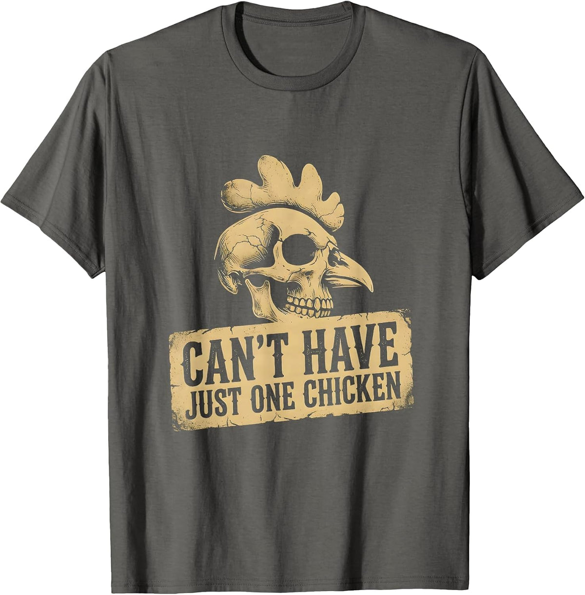 Men's Can't Have Just One Chicken Funny Poultry Design T-Shirt - Asphalt Grey