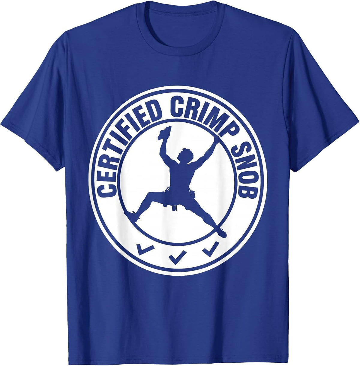Certified Crimp Snob Funny Rock Climbing Bouldering T-Shirt - Royal Blue