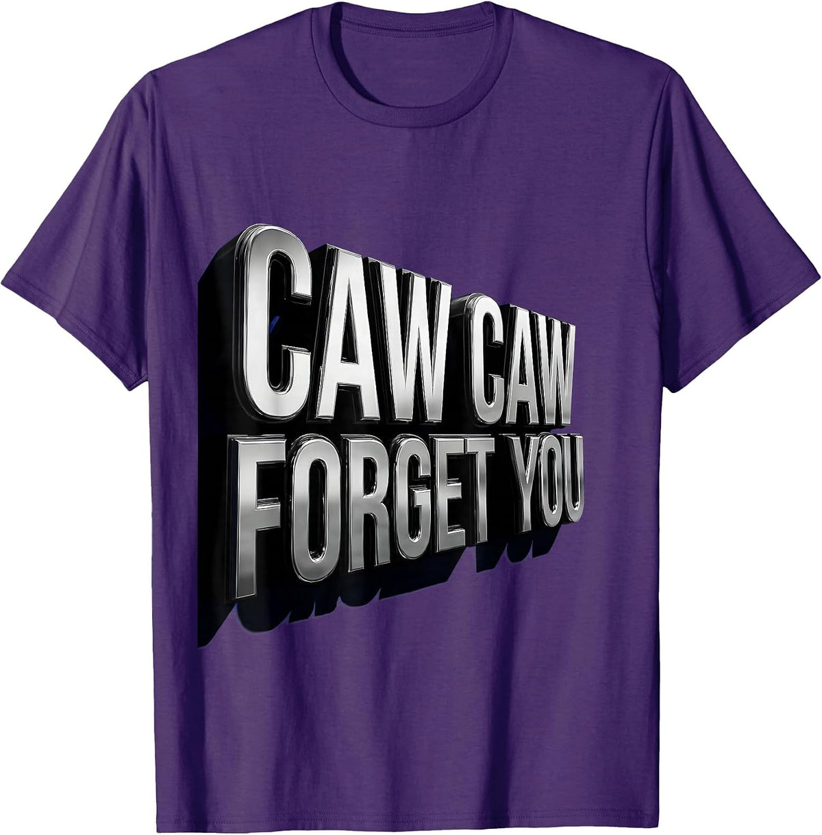 Caw Caw Forget You Funny Crow Design T-Shirt - Purple