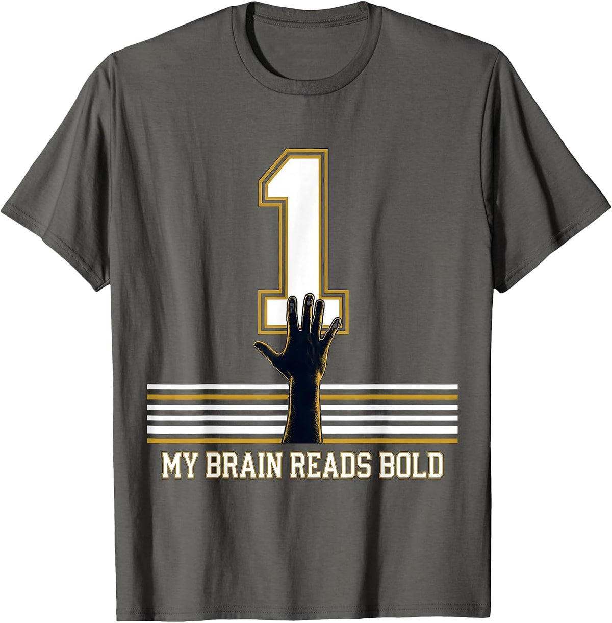 My Brain Reads Bold Dyslexia Awareness Humor School Pride T-Shirt - Asphalt Grey