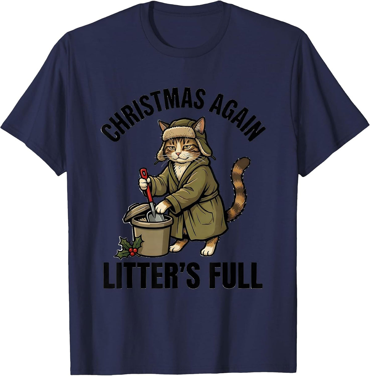 Christmas Again Litter's Full Funny Cat Lover Ugly Christmas T-Shirt - Navy Blue