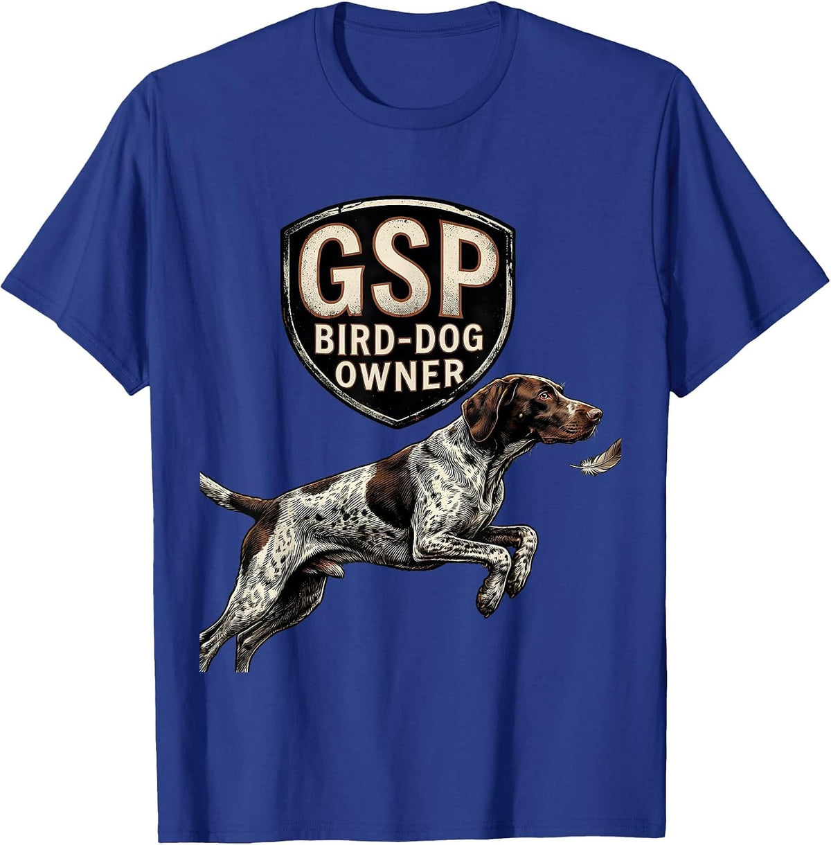 GSP Bird-Dog Owner Distressed German Shorthaired Pointer Dog T-Shirt - Royal Blue