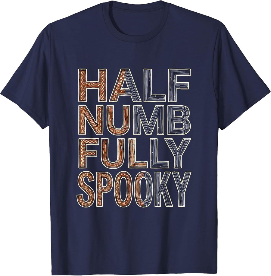 Half Numb Fully Spooky Halloween Dental Design T-Shirt - Navy Blue