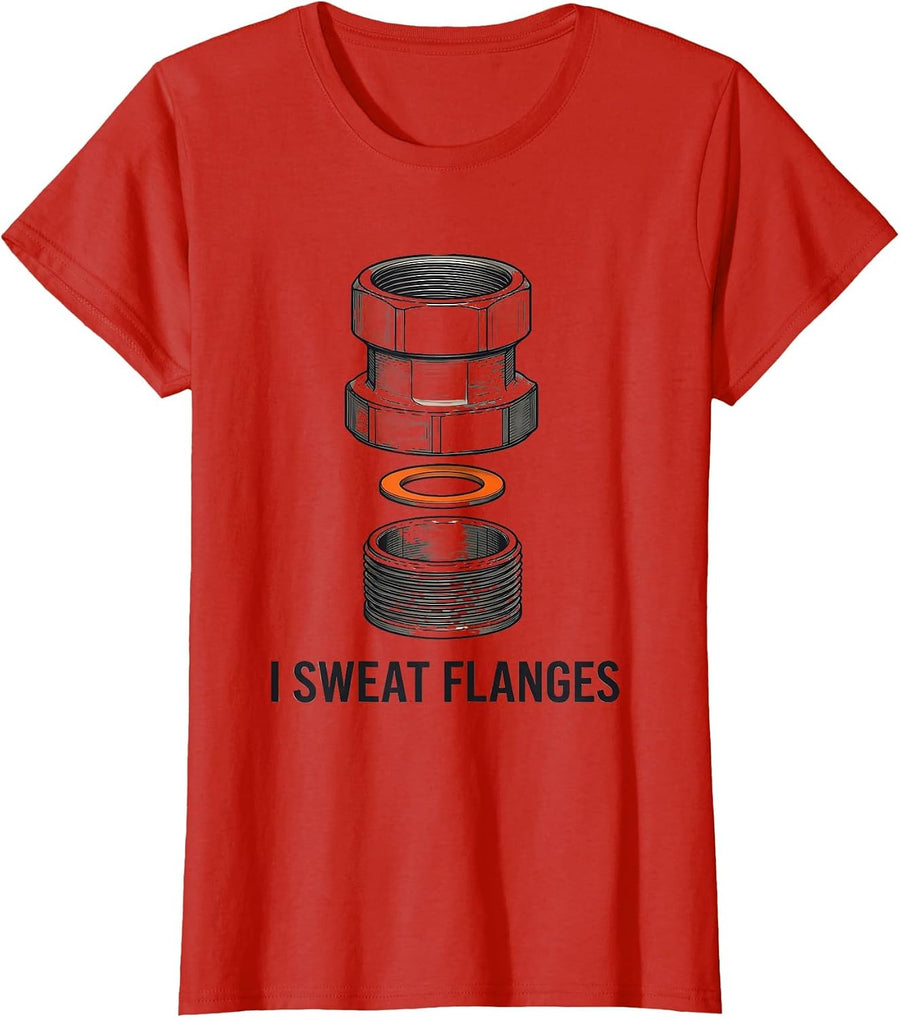 Women's I Sweat Flanges Funny Plumber Pipefitter Trade Humor T-Shirt - Red