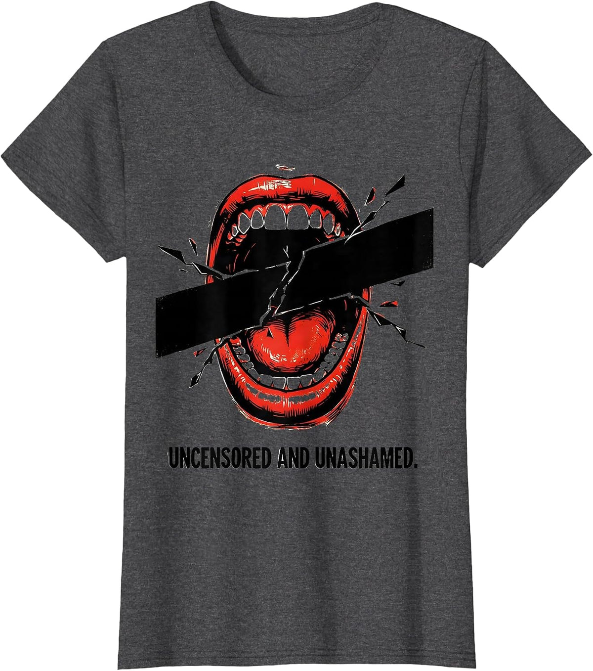 Women's Uncensored and Unashamed Free Speech Design T-Shirt - Dark Heather Grey