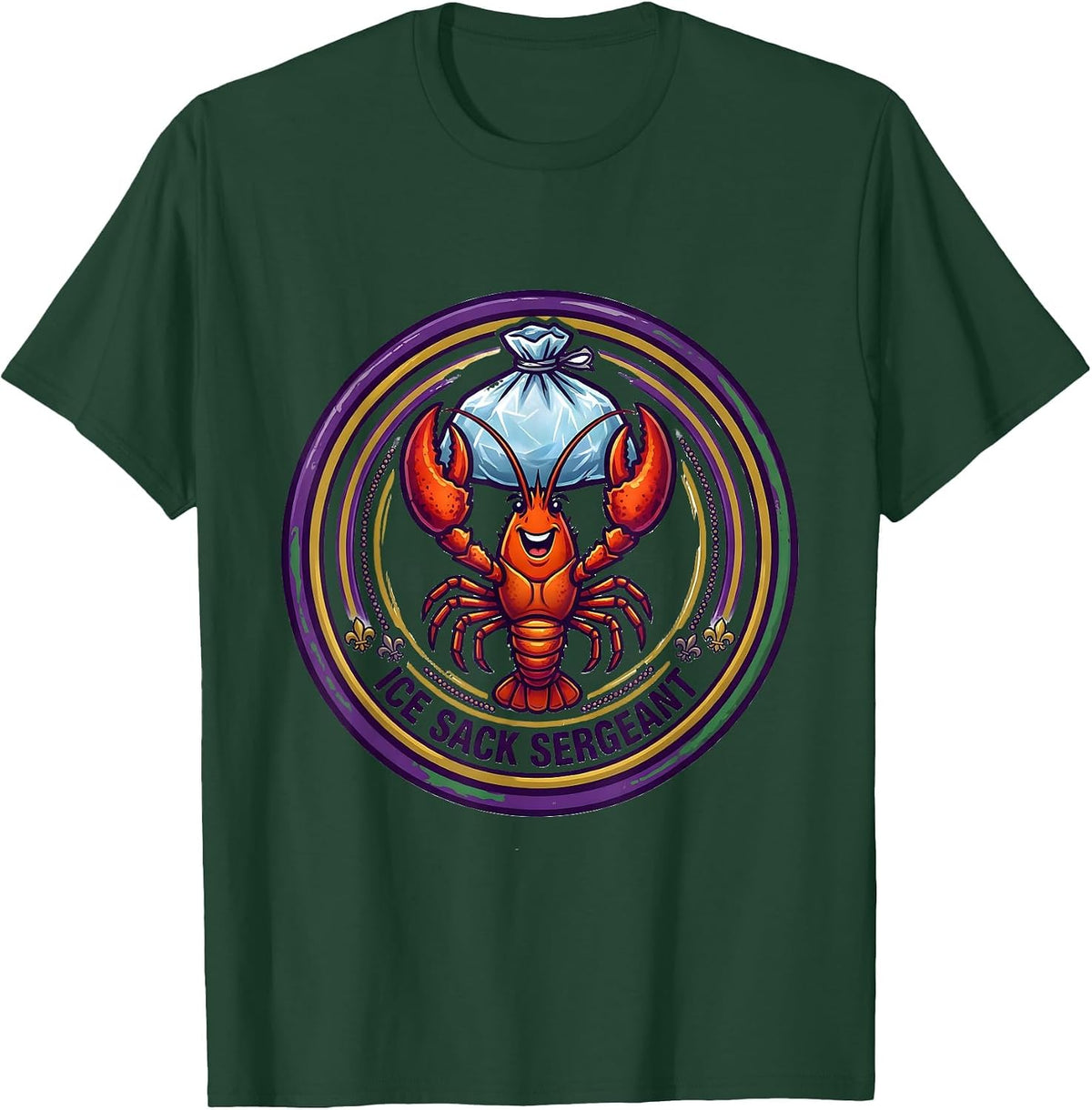 Men's Ice Sack Sergeant Emblem Funny Mardi Gras Crawfish Carnival T-Shirt - Dark Green