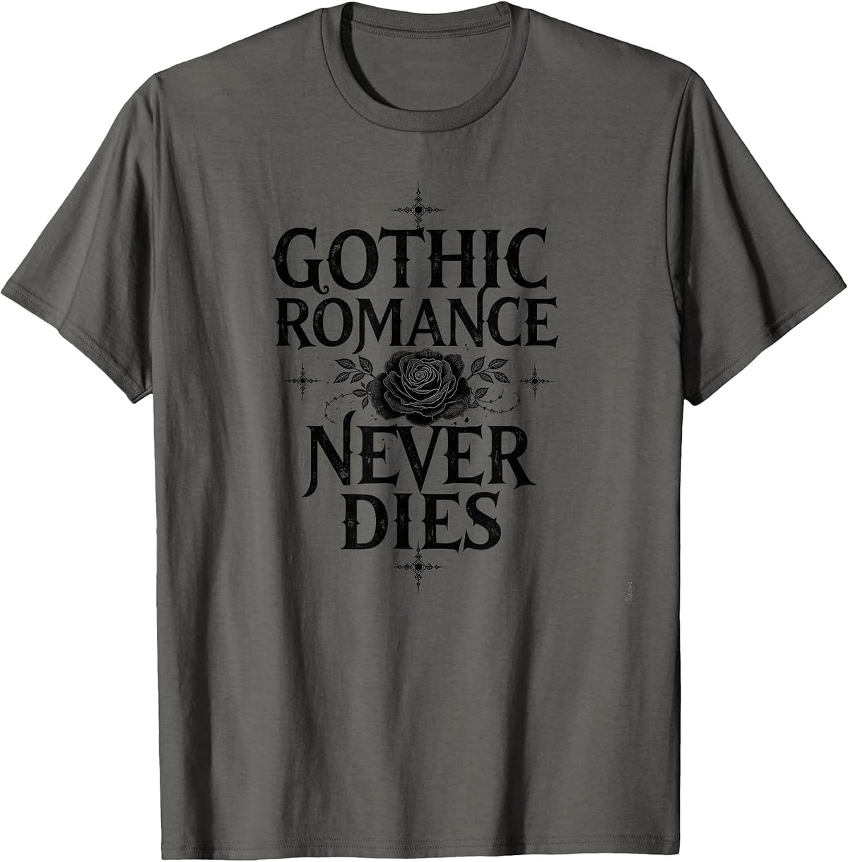 Gothic Romance Never Dies Dark Aesthetic Design T-Shirt - Asphalt Grey