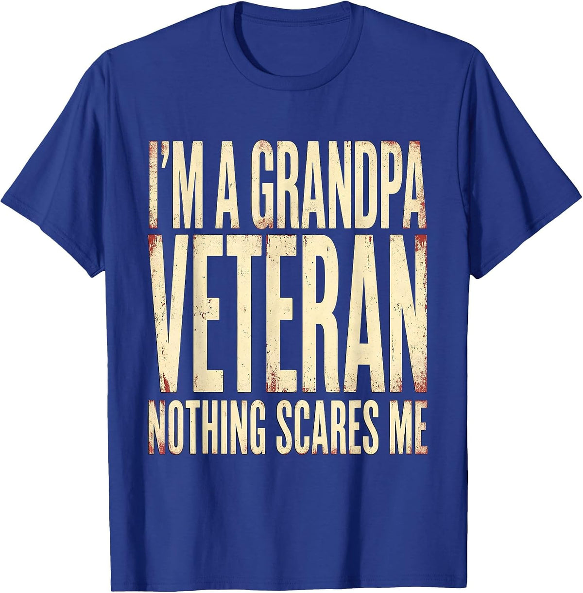I'm A Grandpa Veteran Nothing Scares Me Vintage Grandpa T-Shirt - Royal Blue