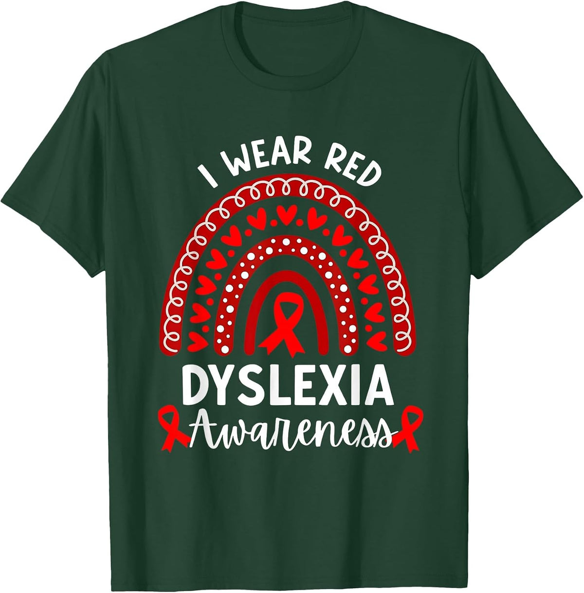 I Wear Red for Dyslexia Awareness Teacher Back to School T-Shirt - Dark Green