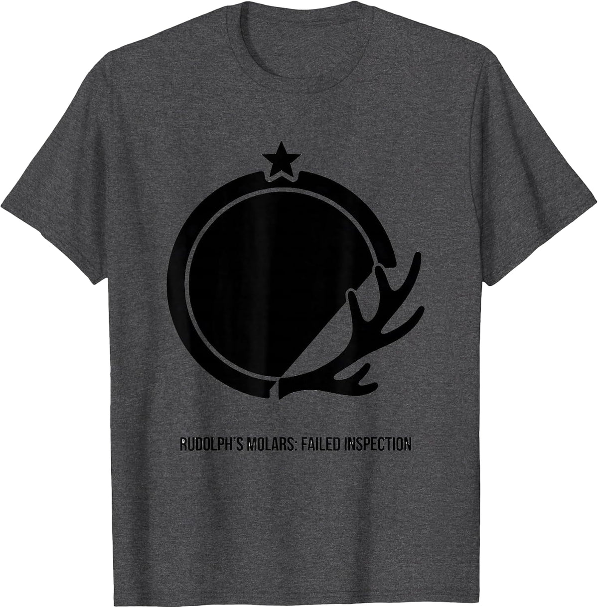 Men's Rudolph's Molars Failed Inspection Funny Dentist Christmas T-Shirt - Dark Heather Grey