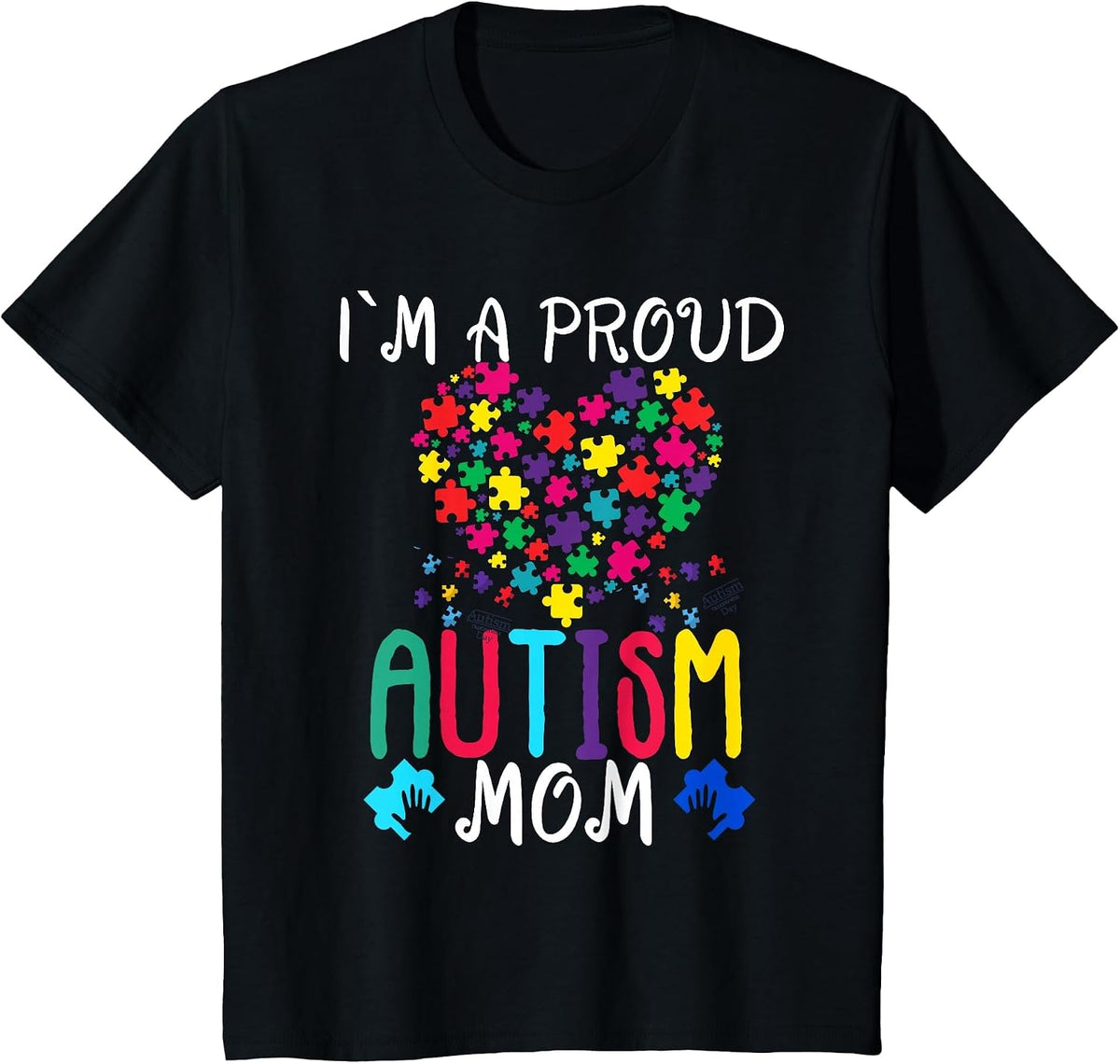 I'm A Proud Autism Mom Shirt Autism Awareness T-Shirt - Black