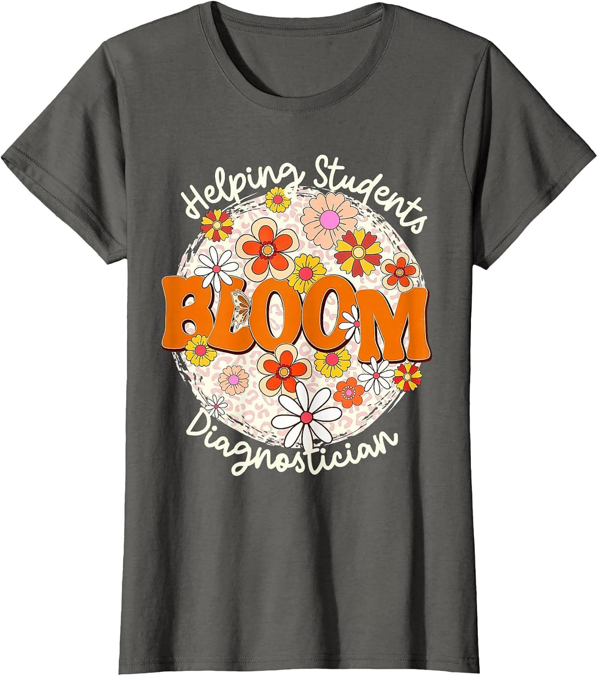 Floral Diagnostician Educational DIAG School Psychologist T-Shirt - Asphalt Grey