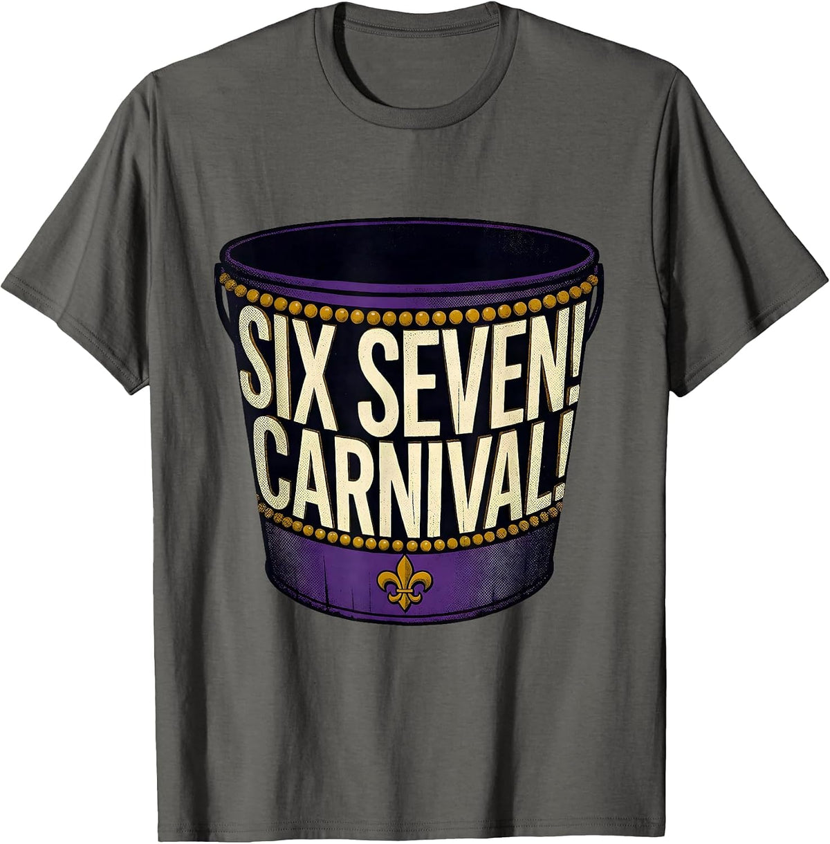 Six Seven! Carnival Meme Kids Humor Mardi Gras Party T-Shirt - Asphalt Grey