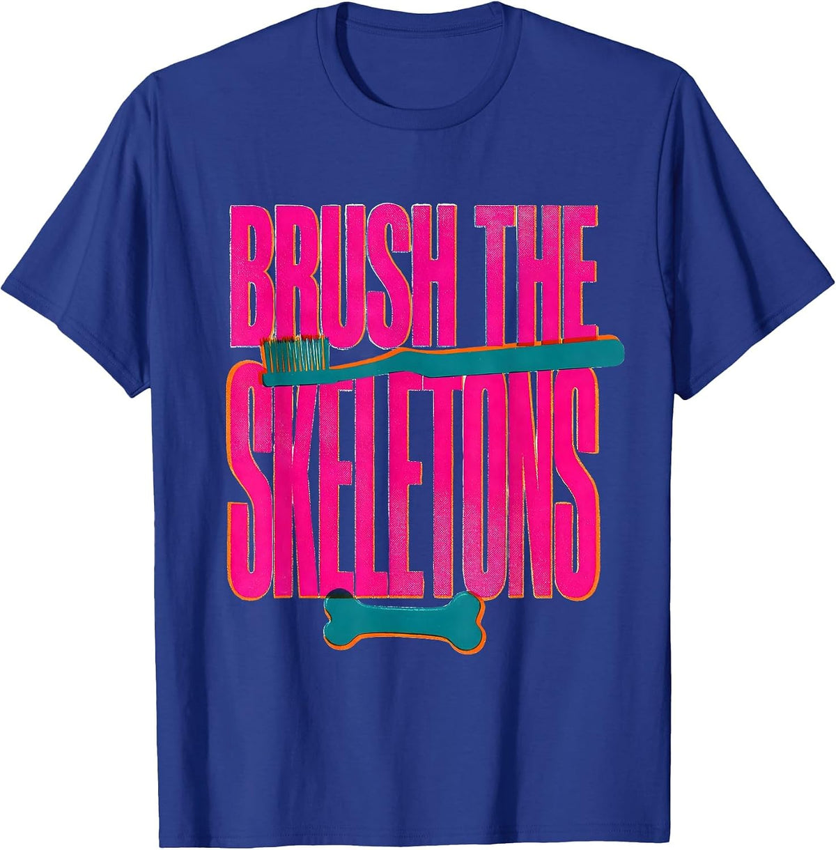 Brush the Skeletons Risograph Halloween Dentist Dental Humor T-Shirt - Royal Blue